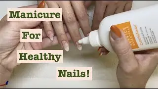 The Manicure Process For Natural Healthy Nails!