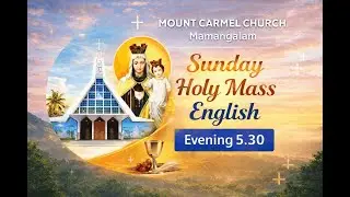 28 jan 2026 -  MOUNT CARMEL CHURCH, MAMANGALAM