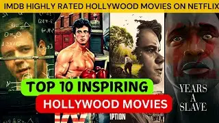 TOP 10 Inspiring Hollywood Movies based on True Stories | Motivational Hollywood Movies