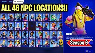 All 46 NPCs, Bosses & Characters Locations in Fortnite Chapter 2 Season 6 (NPC LOCATIONS Guide!!)