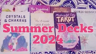 Summer Decks (I hope to use!) 2024 @ariffleintime