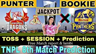 Dindigul Dragons vs Madurai Panthers | TNPL 8th Match Prediction | DD vs SMP free Prediction |