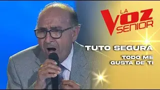 Tuto Segura | Todo me gusta de ti | Audiciones a ciegas | Temporada 2022 | La Voz Senior
