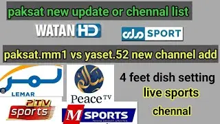 Watan tv new update today,paksat.mm1 new chennal add, sports chennal frequency, f official tv 