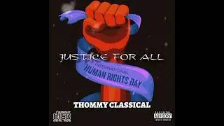 JUSTICE FOR ALL { OFFICIAL AUDIO } THOMMY CLASSICAL 🇳🇦