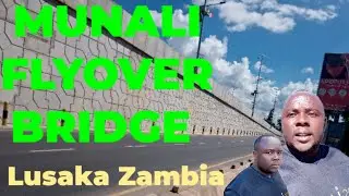 MUNALI FLY OVER BRIDGE IN LUSAKA ZAMBIA