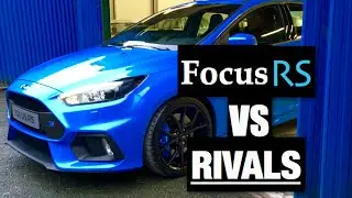 2016 Ford Focus RS vs Rivals Comparison - Inside Lane