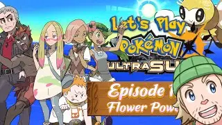 Let's Play: Pok&eacute;mon Ultra Sun &mdash; Part 19: Flower Power!