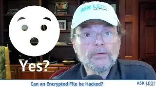 Can an Encrypted File be Hacked?