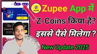 ZUPEE Z-Coins किया हैं | Zupee App New Update 2025 | Zupee Z Coins Kaise Use Kare