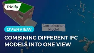 Tridify Features - Combining Different IFC Models Into One View On The Web [Overview]