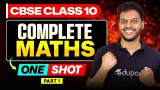 Class 10 CBSE Maths | Full Chapter Marathon | ഇത് കണ്ടാൽ 95+ ഉറപ്പ് - Part 1 | Eduport