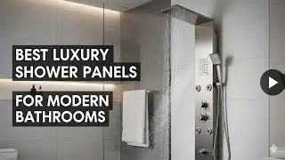 TOP 5 best luxury shower panels for modern bathrooms 2026