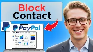 How To Block A Contact On PayPal (Easy Guide)