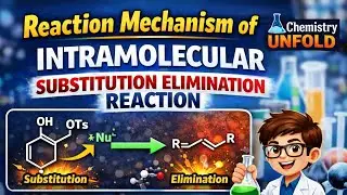 Reaction Mechanism of Intramolecular Substitution elimination reaction #jee  # #education 
