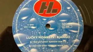 lucky monkeys bjango - way out west bjangin remix