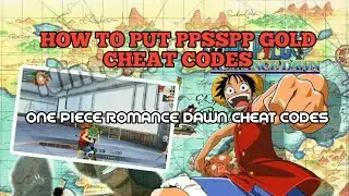 HOW TO ADD CHEAT CODES IN PPSSPP/HOW TO CHEAT ONE PIECE ROMANCE DAWN PSP