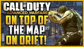 Advanced Warfare Glitches - On Top Of The Map on Drift! 