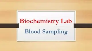 Biochemistry 2 ; Lec 1 ; Blood Sampling