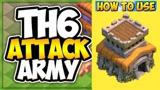 Th6 Strongest Armey Easily Beat Th8 In CoC 2025|| th6 best attack strategy 2024