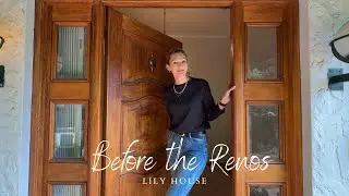 BEFORE THE RENOS - Lily House