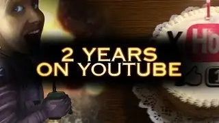 2 YEARS ON YOUTUBE! (How I started / First Montage)