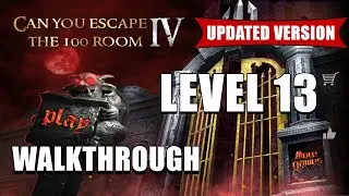 Can You Escape The 100 Room 4 LEVEL 13 | Walkthrough | Can You Escape The 100 Room IV [Updated]