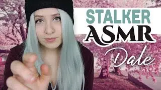 ASMR Roleplay - Date with a Crazy Stalkergirl