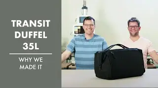 Transit Duffel 35L | Why We Made It