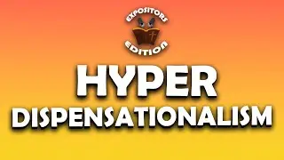 Hyperdispensationalism