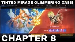 TINTED MIRAGE GLIMMERING OASIS | CHAPTER 8  ► MOBILE LEGENDS ADVENTURE