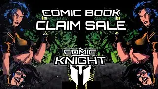 Comic book claim sale!