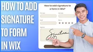 How to Add Signature to Form in Wix [Quick Guide]