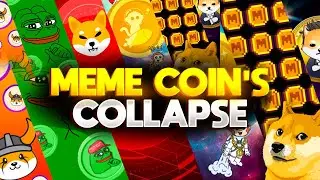 The Collapse of Meme Coins!