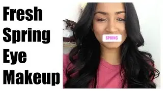 Easy Fresh Face Spring Eye Makeup Tutorial