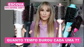 QUAL ESCOVA SECADORA SOFT DUROU MAIS? QUAL DUROU MENOS ?