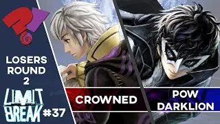 LIMIT/BREAK #37 - CROWNED (Robin/Bayonetta) vs. POW | DarkLion (Joker/Incineroar) / Losers Round 2