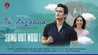 TU AASHANA | AMIT PANIGRAHI | AKANSHA SHELKE | REDBULB MUSIC