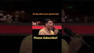 Dil raju varisu speech trolls | adida edida |#orabbayatelugutrolls