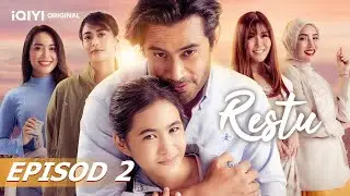 [EPISOD PENUH] | Restu EP2 | iQIYI Malaysia