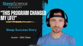 Austin's Sleep Science Academy Review