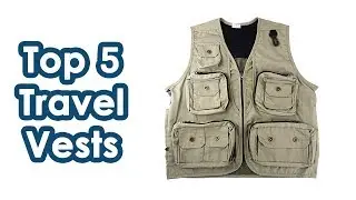 Best Travel Vests Reviews - Top 5 Best Travel Vests