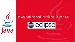 How to Install Eclipse IDE on windows 10 | How to Download and Install Eclipse IDE for Java on win10