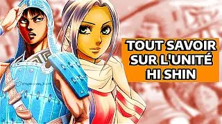 L'HISTOIRE COMPLÈTE DE L'UNITÉ HI SHIN - KINGDOM