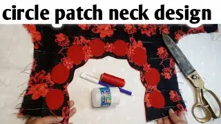 Stylish Circle Patch Neck Design | DIY Handcrafted Galla Desig@Ambreenfashiondesigner