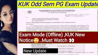 KUK New Notice || Offline Exam Mode || PG || Campus & College Students Must Watch || Exam Date