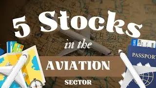 5 Stocks for Investing in the Aviation Sector | After Hours
