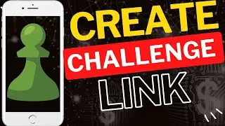 How to Create a Challenge Link in Chess.com App