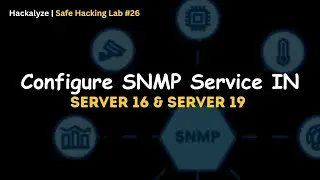 Configure SNMP Service in Windows Server 2016 & 2019 | Safe Hacking Lab Step-26