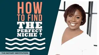 How to find the perfect niche for your Notary Business